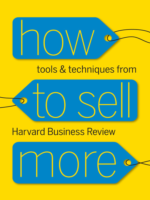Title details for How to Sell More by Harvard Business Review - Available